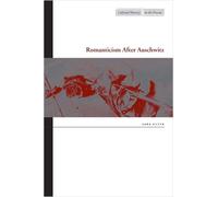 Sara Guyer Romanticism After Auschwitz (Copertina rigida)