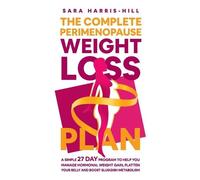 Sara Harris-Hill The Complete Perimenopause Weight Loss Plan (Tascabile)
