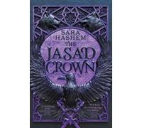 Sara Hashem The Jasad Crown (Tascabile) Scorched Throne