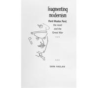 Sara Haslam Fragmenting Modernism (Tascabile)