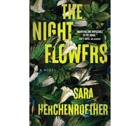Sara Herchenroether The Night Flowers (Tascabile)