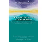 Sara Hollwey Jill Brierley Building Intuitive Consciousness (Tascabile)