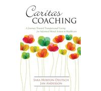 Sara Horton-Deutsch Caritas Coaching (Tascabile)