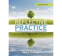 Sara Horton-Deutsch Gwen Sherwood Reflective Practice, Third Edition (Tascabile)