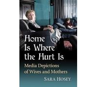 Sara Hosey Home Is Where the Hurt Is (Tascabile)