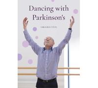 Sara Houston Dancing with Parkinson's (Tascabile)