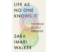 Sara Imari Walker Life As No One Knows It (Copertina rigida)