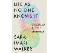 Sara Imari Walker Life as No One Knows It (Copertina rigida)