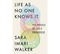 Sara Imari Walker Life As No One Knows It (Copertina rigida)