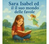 Sara Isabel ed il suo mondo delle favole
