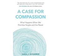 Sara J Schairer A Case for Compassion (Tascabile)