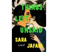 Sara Jafari Things Left Unsaid (Copertina rigida)