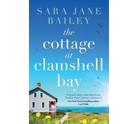 Sara Jane Bailey The Cottage at Clamshell Bay (Tascabile) Clamshell Bay