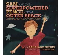 Sara Jane Briggs Sam and the Superpowered Pencil from Outer Space (Tascabile)