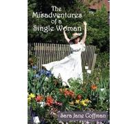 Sara Jane Coffman The Misadventures of a Single Woman (Tascabile)