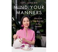 Sara Jane Ho Mind Your Manners (Copertina rigida)