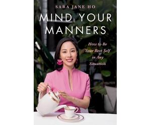 Sara Jane Ho Mind Your Manners (Copertina rigida)
