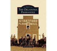 Sara Jane Richter The Oklahoma Panhandle (Tascabile) Images of America