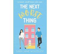 Sara Jane Woodley The Next Worst Thing (Tascabile) Love in Mirror Valley