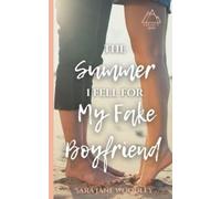 Sara Jane Woodley The Summer I Fell for My Fake Boyfriend (Tascabile) Legacy Inn