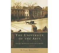 Sara Jean Macdonald Eugene A., Jr. Bolt The University of the Arts (Tascabile)