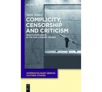 Sara Jones Complicity, Censorship and Criticism (Copertina rigida)