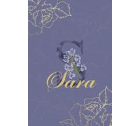 Sara Journal: Monogram S Personalized Floral Notebook for Women Decorative Purple and Gold Monogram Journal, Cute Aesthetic Notebook, Personalized Diary and Birthday Gift for Women Named Sara