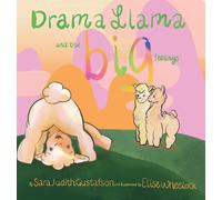 Sara Judith Gustafson Drama Llama and the Big Feelings (Copertina rigida)
