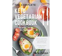 Sara Julian The Complete Keto Vegetarian Cookbook (Tascabile)