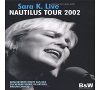 Sara K.: B W Nautilus Tour 2002