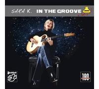 Sara K. - In The Groove