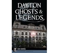 Sara K Kaushal Dayton Ghosts & Legends (Tascabile)