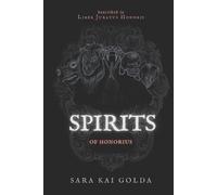 Sara Kai Golda Spirits of Honorius (Tascabile)