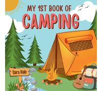 Sara Kale My 1st Book of Camping (Tascabile)