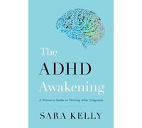Sara Kelly The ADHD Awakening (Tascabile)
