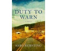 Sara Kersting Duty To Warn - A Novel (Tascabile)