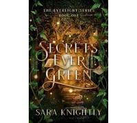 Sara Knightly Secrets Ever Green (Tascabile)