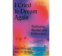 Sara Kruzan I Cried to Dream Again (Copertina rigida)