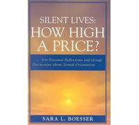 Sara L. Boesser Silent Lives: How High a Price? (Tascabile)