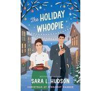 Sara L Hudson The Holiday Whoopie (Tascabile)
