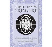 Sara L Mastros Orphic Hymns Grimoire (Tascabile)