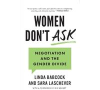 Sara Laschever Linda Babcock Women Don't Ask (Tascabile)