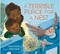 Sara Levine A Terrible Place for a Nest (Copertina rigida)