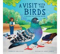 Sara Levine A Visit with the Birds (Copertina rigida)