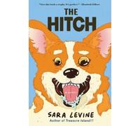 Sara Levine The Hitch (Copertina rigida)