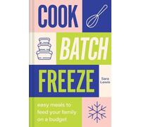 Sara Lewis Cook, Batch, Freeze (Copertina rigida)