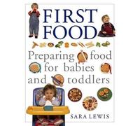 Sara Lewis The Baby and Toddler Cookbook and Meal Planner (Tascabile)