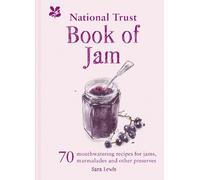 Sara Lewis The National Trust Book of Jam (Copertina rigida)