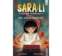 Sara-Li 1 - Mil años después: Sumérgete en un mundo de magia y misterio que te atrapará de principio a fin (para niñas y niños de 9, 10, 11, 12, 13 y 14 años). (Spanish Edition)