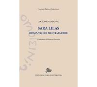 Sara Lilas. Romanzo di Montmartre